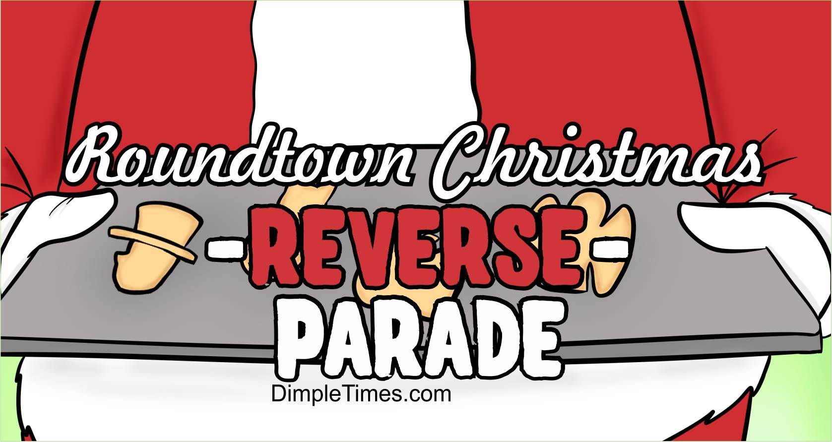 Roundtown Christmas REVERSE Parade