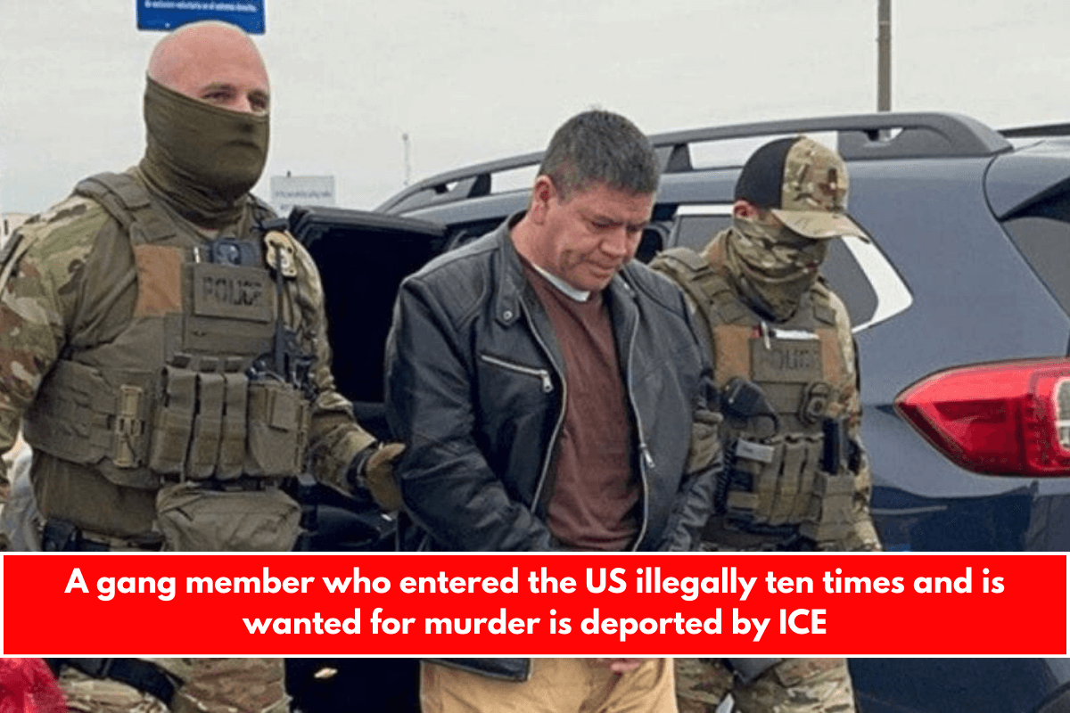 A gang member who entered the US illegally ten times and is wanted for murder is deported by ICE