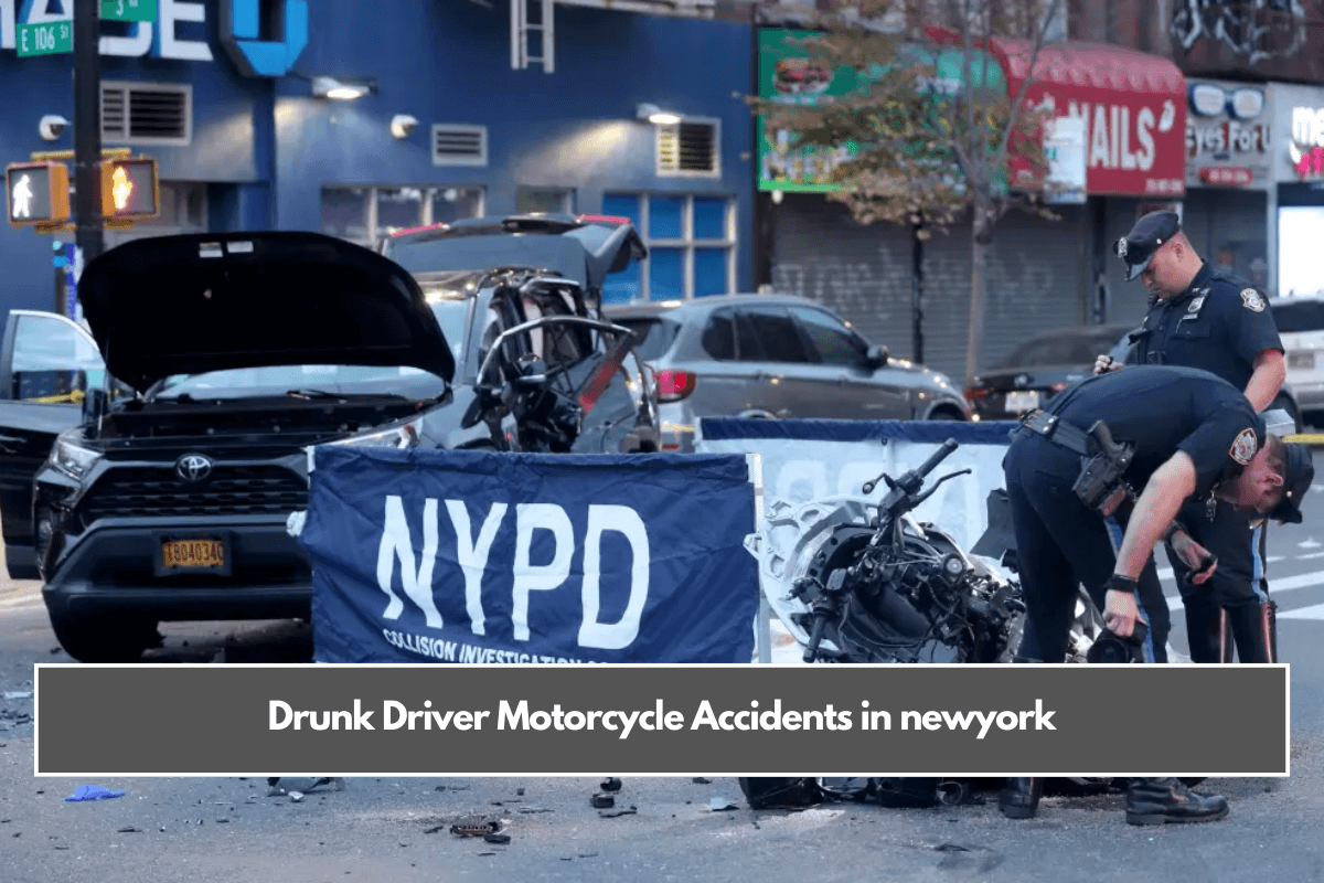 Drunk Driver Motorcycle Accidents in newyork