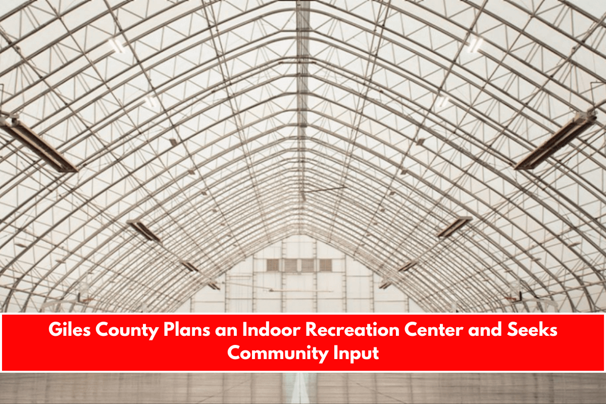 Giles County Plans an Indoor Recreation Center and Seeks Community Input