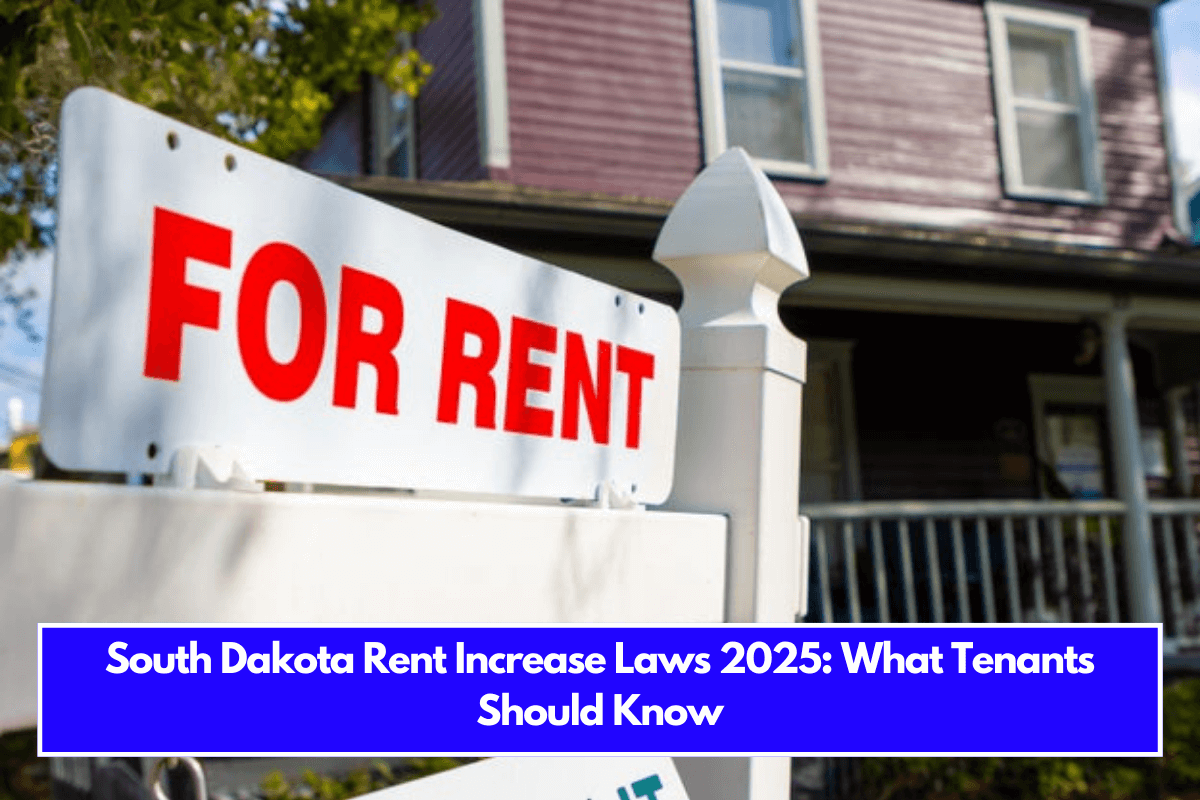 South Dakota Rent Increase Laws 2025: What Tenants Should Know