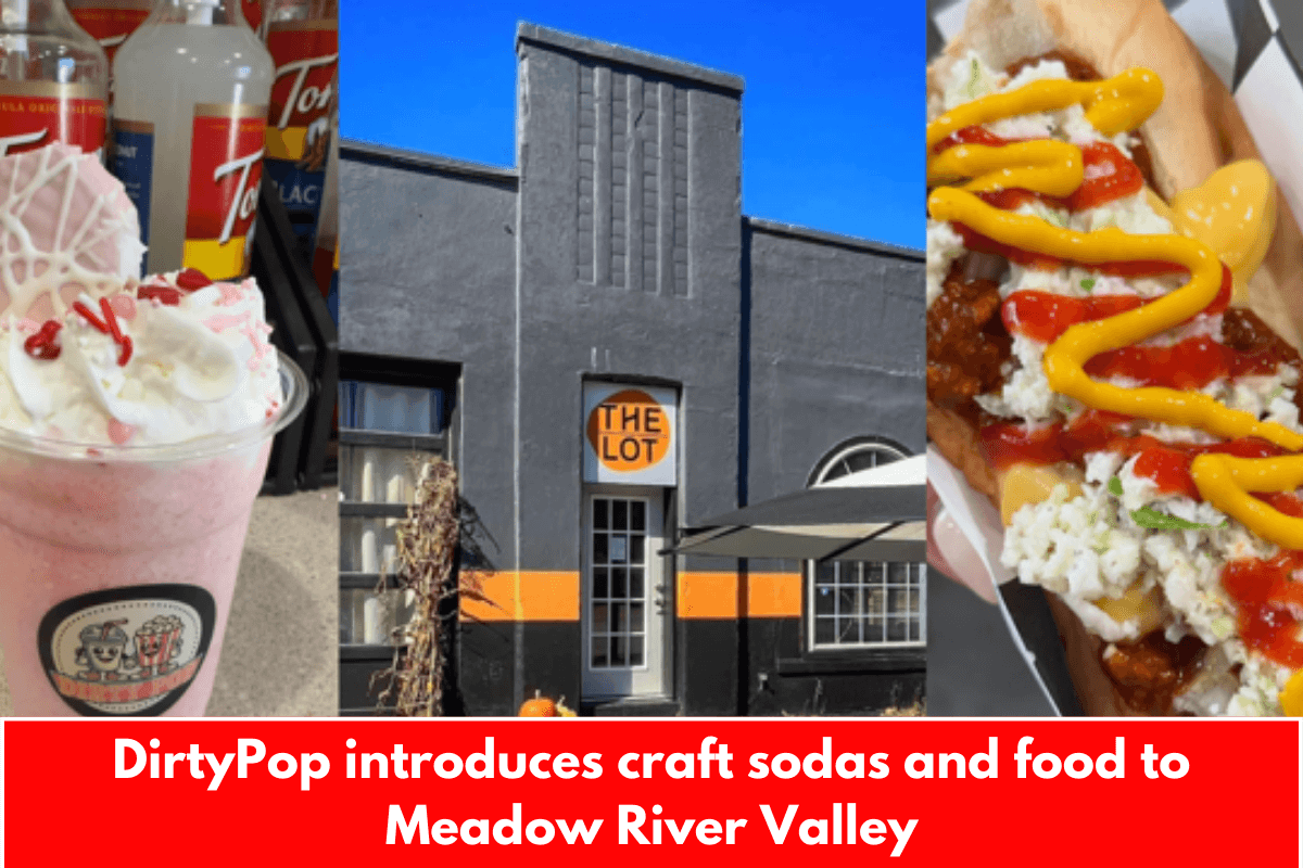 DirtyPop introduces craft sodas and food to Meadow River Valley