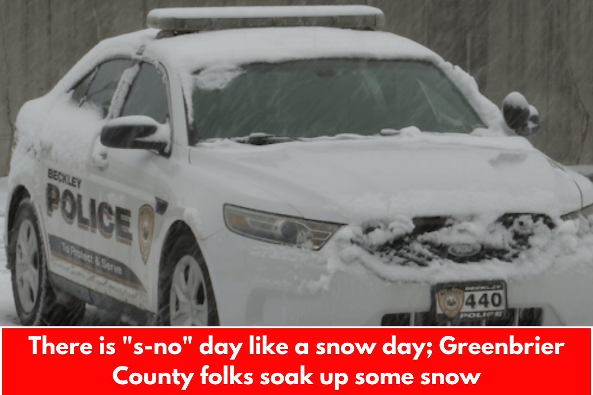 There is "s-no" day like a snow day; Greenbrier County folks soak up some snow