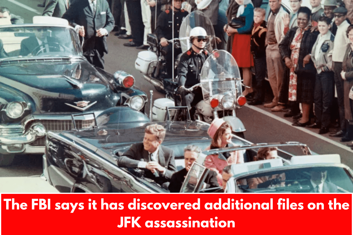 The FBI says it has discovered additional files on the JFK assassination