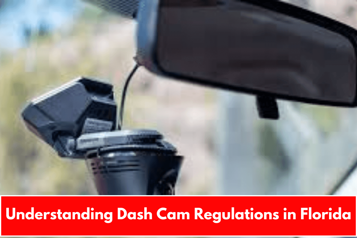 Understanding Dash Cam Regulations in Florida