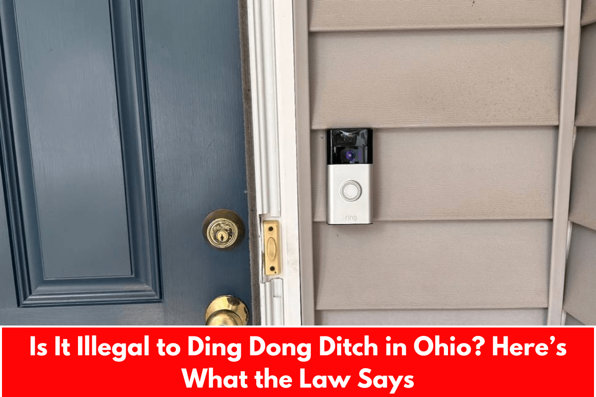 Is It Illegal to Ding Dong Ditch in Ohio? Here’s What the Law Says