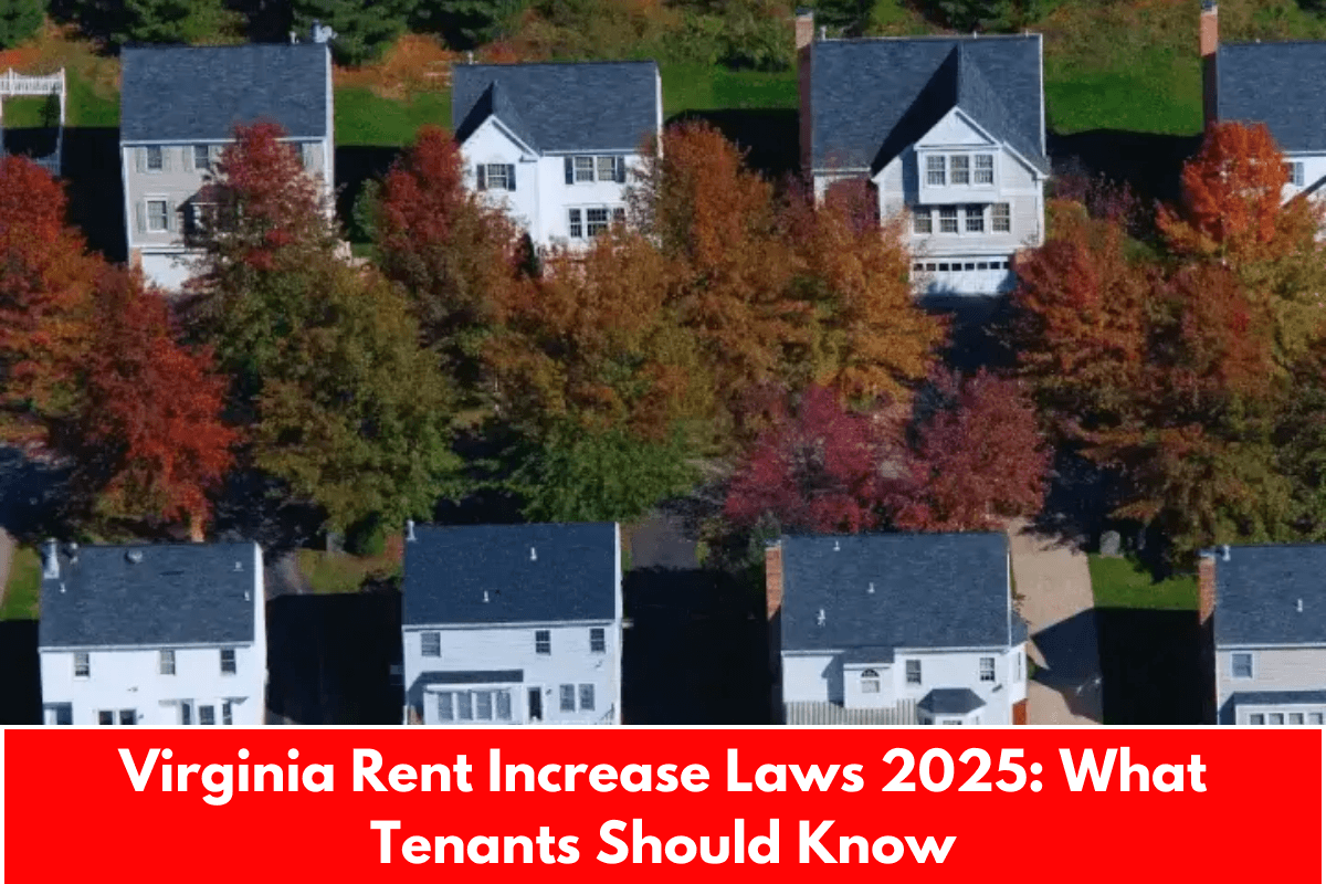 Virginia Rent Increase Laws 2025: What Tenants Should Know