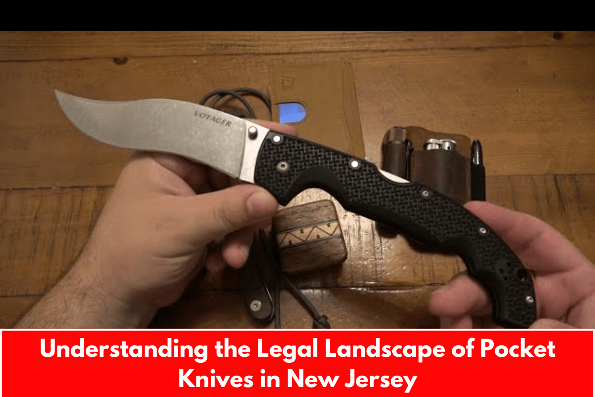 Understanding the Legal Landscape of Pocket Knives in New Jersey