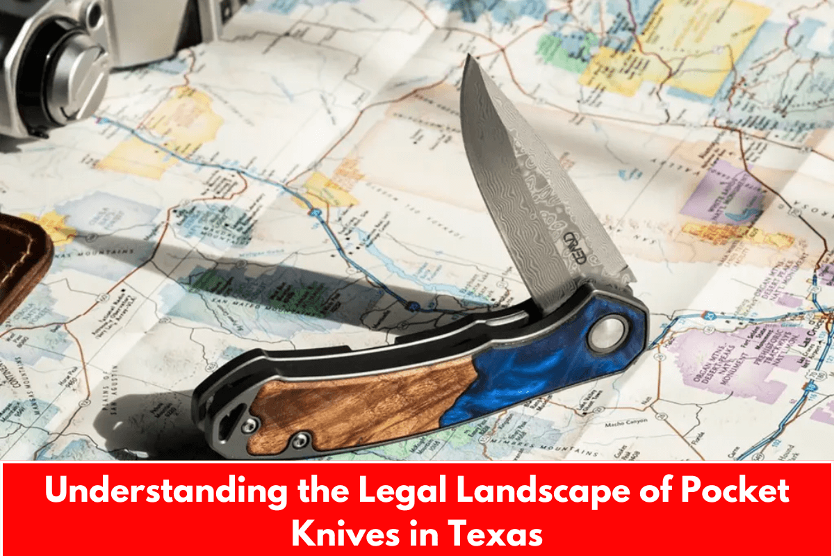 Understanding the Legal Landscape of Pocket Knives in Texas