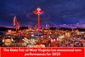 The State Fair of West Virginia has announced new performances for 2025