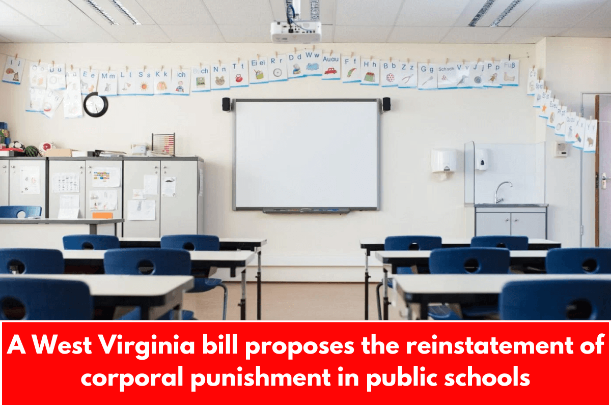 A West Virginia bill proposes the reinstatement of corporal punishment in public schools