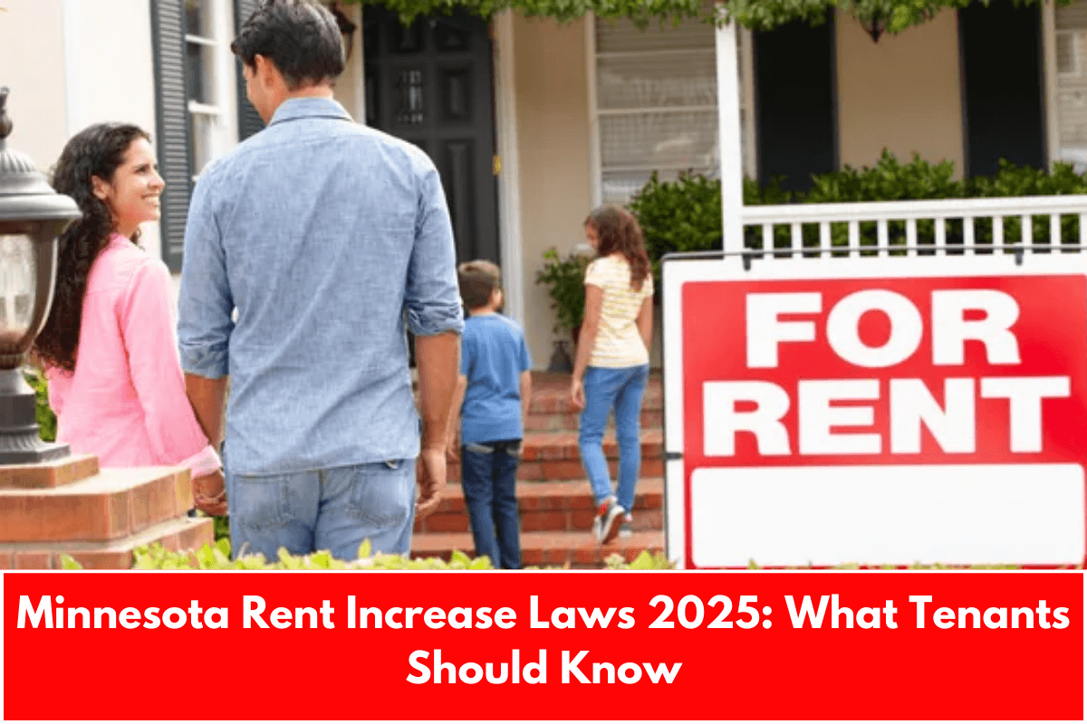 Minnesota Rent Increase Laws 2025: What Tenants Should Know