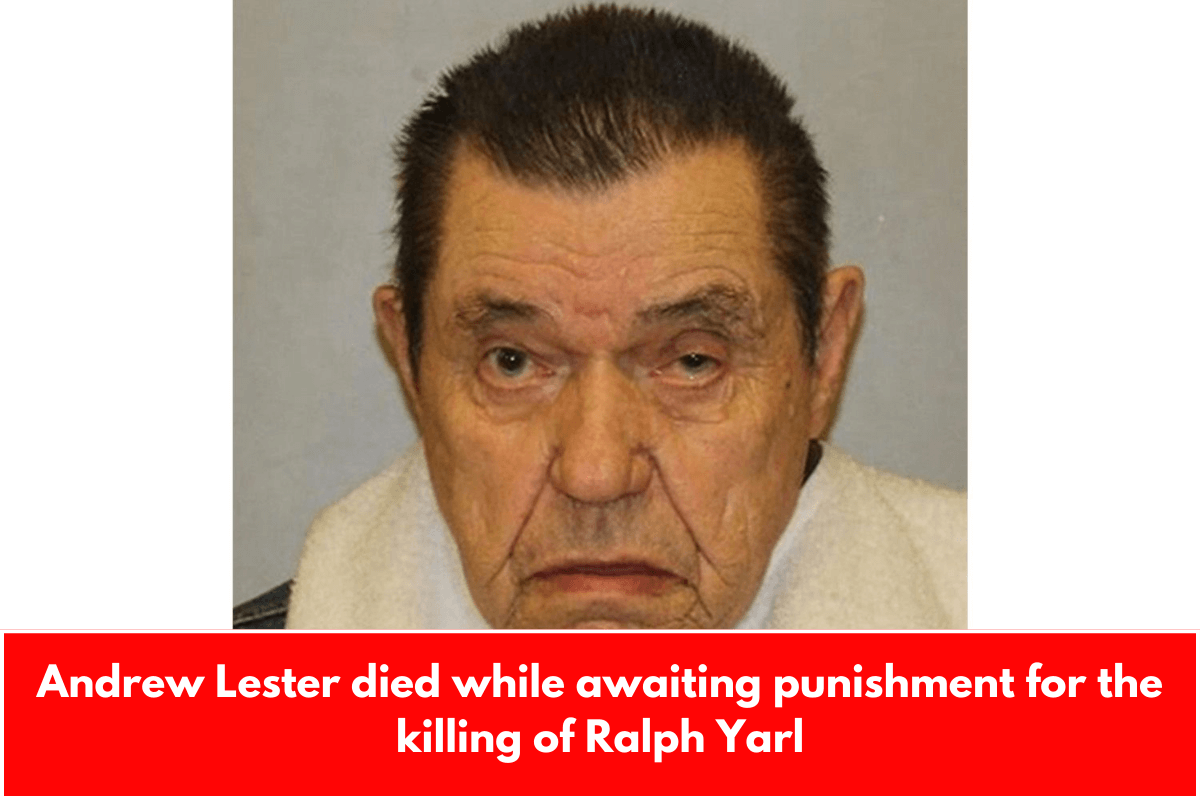 Andrew Lester died while awaiting punishment for the killing of Ralph Yarl