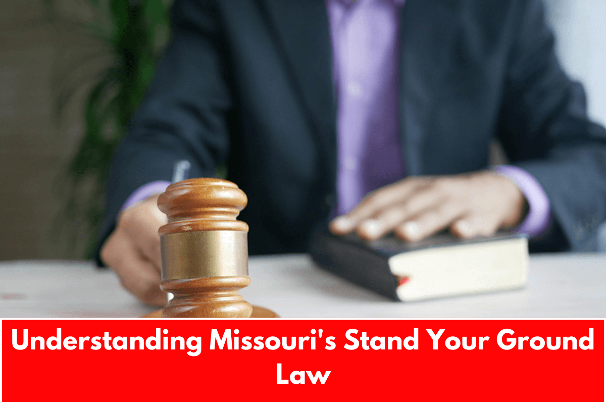 Understanding Missouri's Stand Your Ground Law