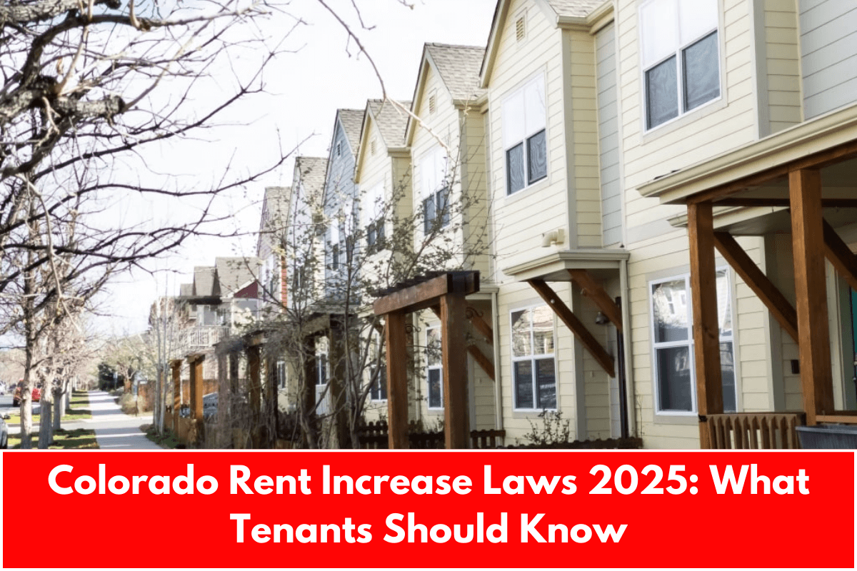 Colorado Rent Increase Laws 2025: What Tenants Should Know