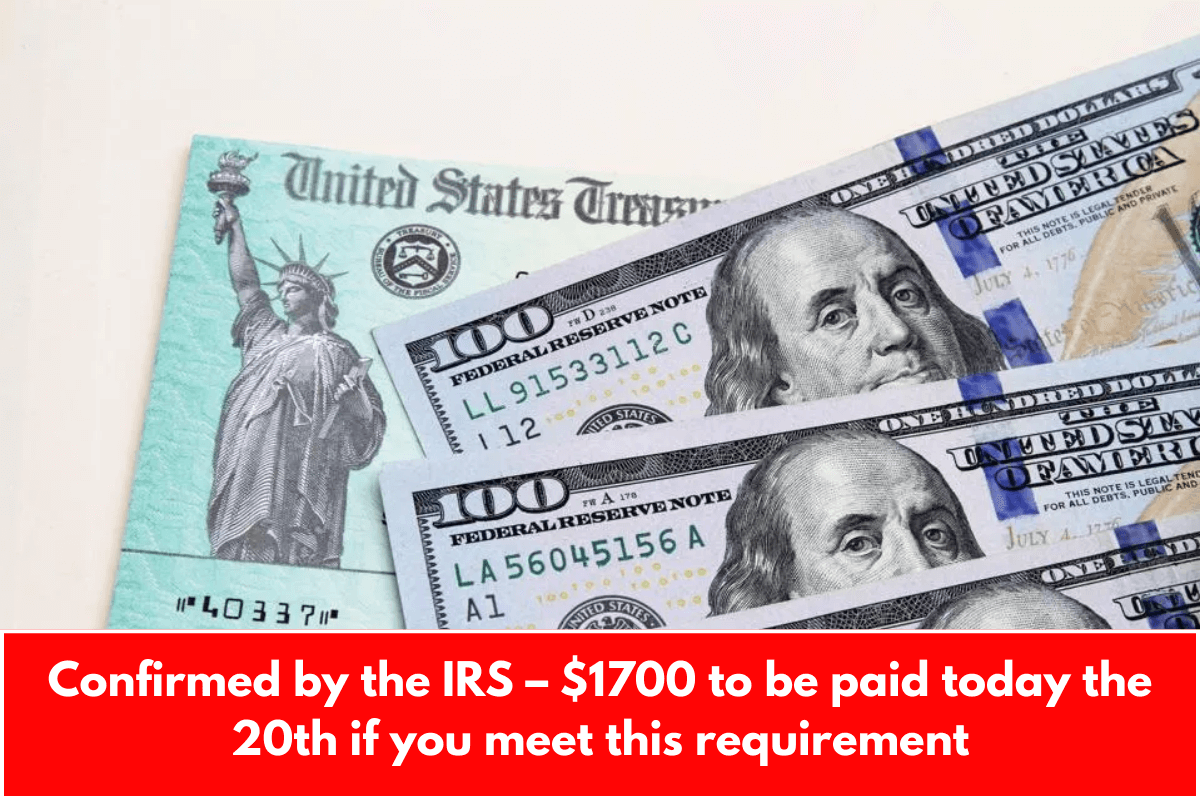 Confirmed by the IRS – $1700 to be paid today the 20th if you meet this requirement