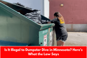 Is It Illegal to Dumpster Dive in Minnesota? Here’s What the Law Says