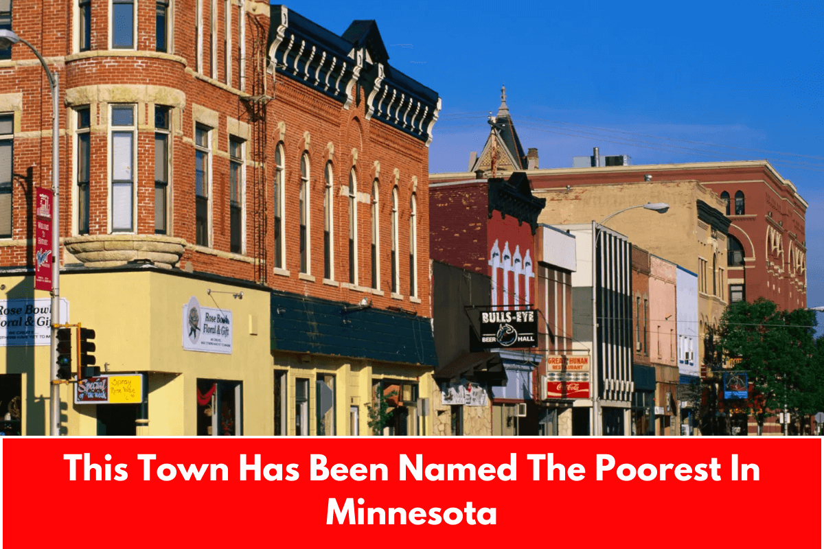 This Town Has Been Named The Poorest In Minnesota