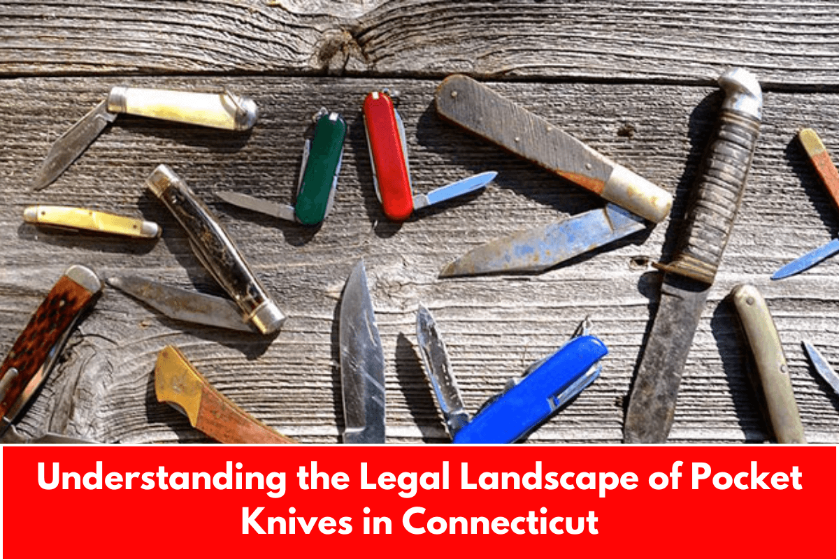 Understanding the Legal Landscape of Pocket Knives in Connecticut