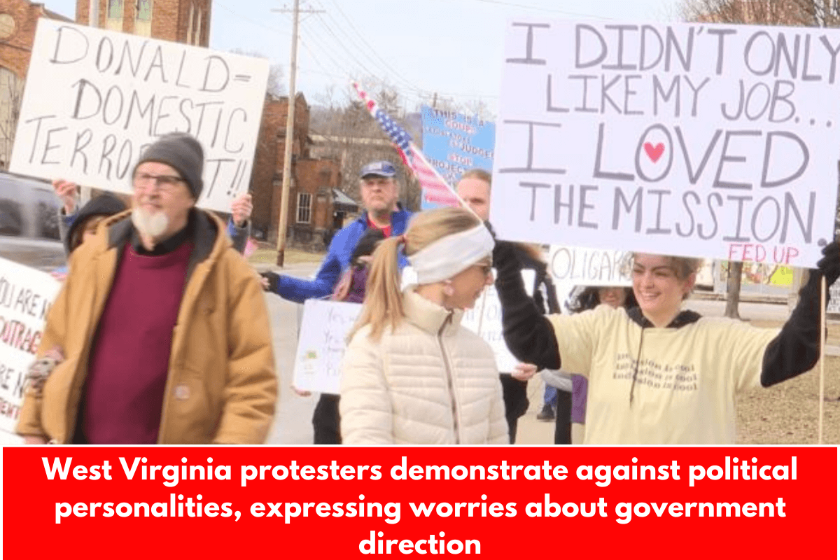 West Virginia protesters demonstrate against political personalities, expressing worries about government direction