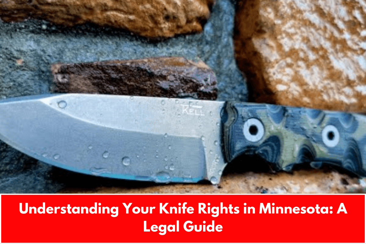 Understanding Your Knife Rights in Minnesota: A Legal Guide