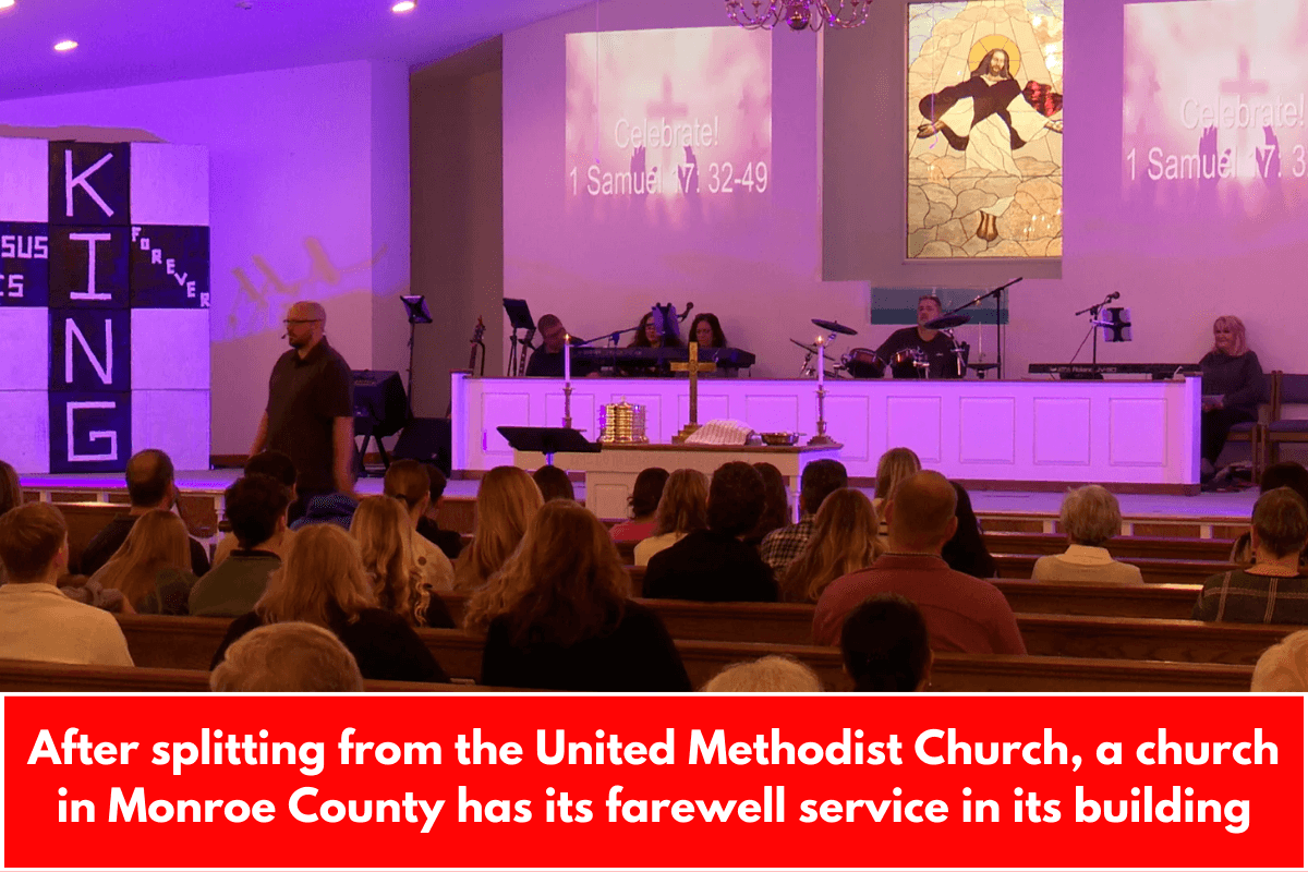 After splitting from the United Methodist Church, a church in Monroe County has its farewell service in its building