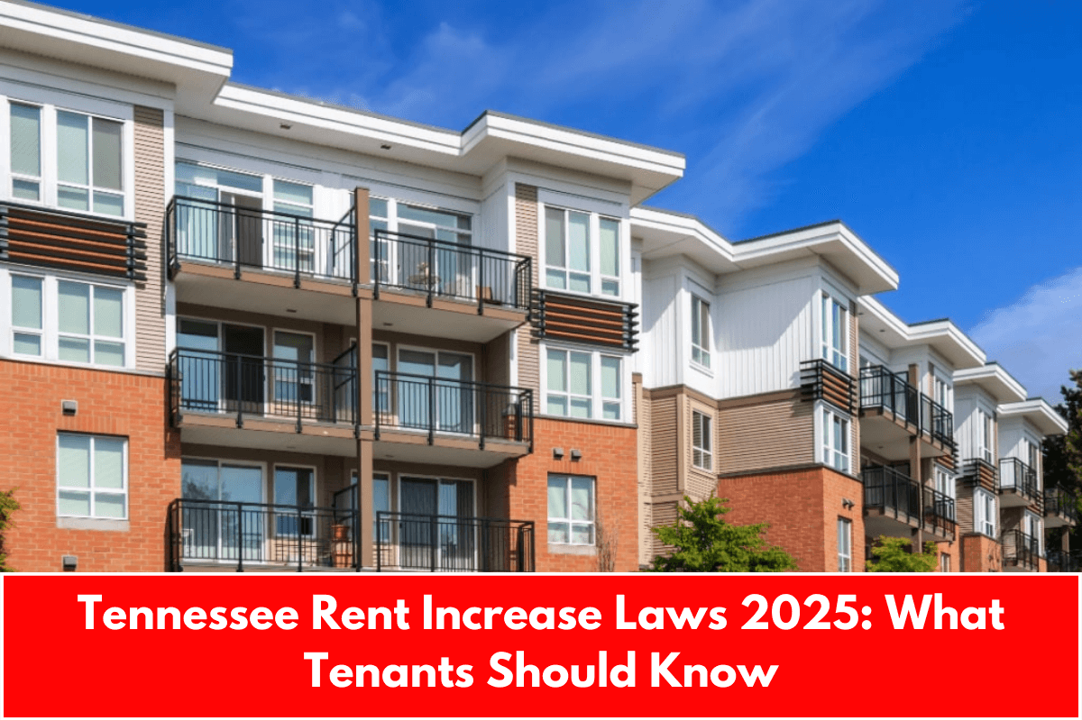 Tennessee Rent Increase Laws 2025: What Tenants Should Know