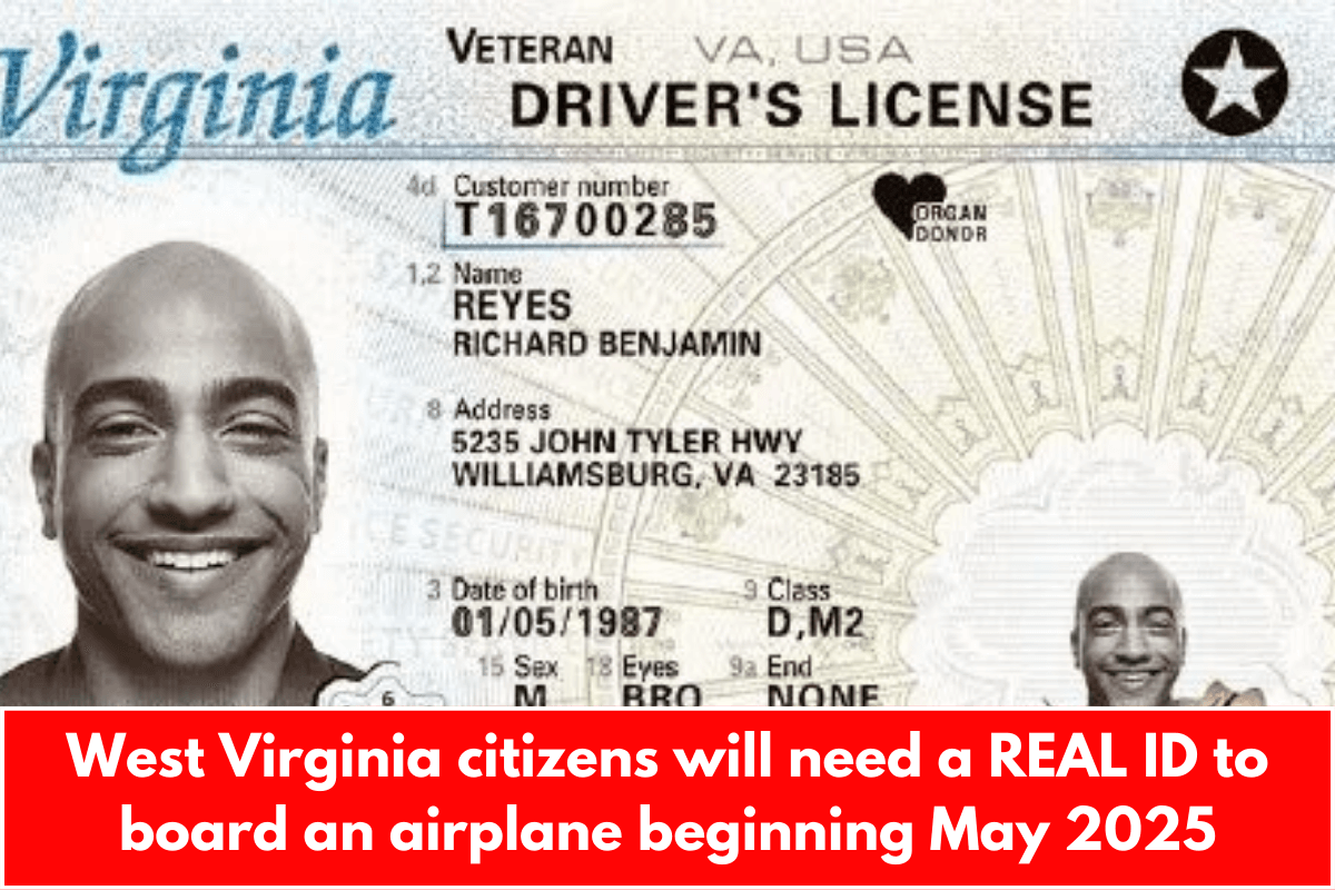 West Virginia citizens will need a REAL ID to board an airplane beginning May 2025