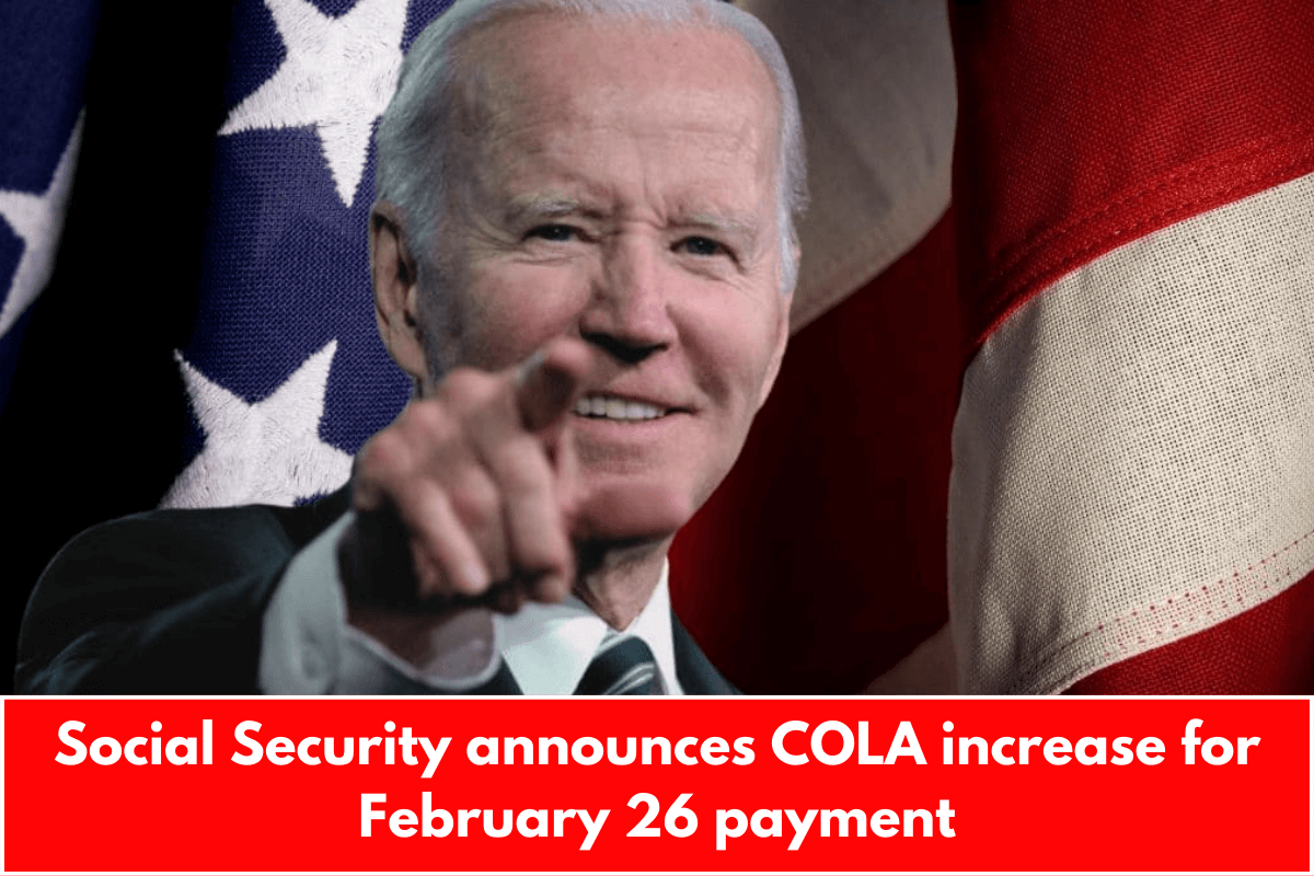 Social Security announces COLA increase for February 26 payment