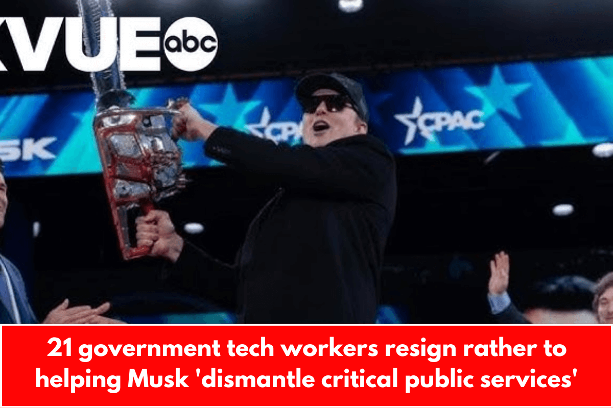 21 government tech workers resign rather to helping Musk 'dismantle critical public services'