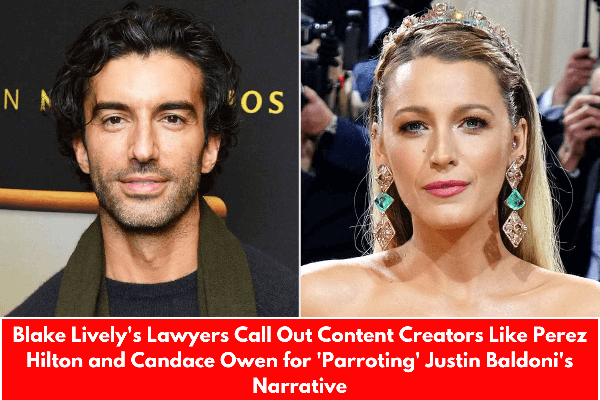 Blake Lively's Lawyers Call Out Content Creators Like Perez Hilton and Candace Owen for 'Parroting' Justin Baldoni's Narrative