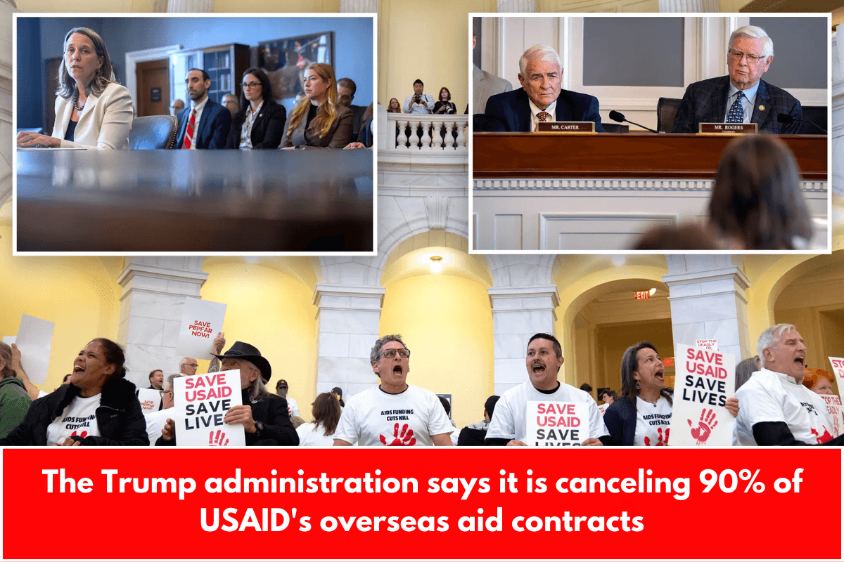 The Trump administration says it is canceling 90% of USAID's overseas aid contracts