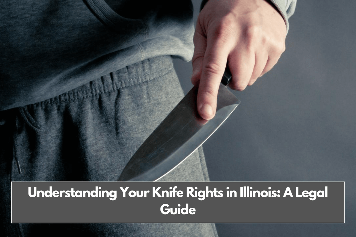 Understanding Your Knife Rights in Illinois A Legal Guide