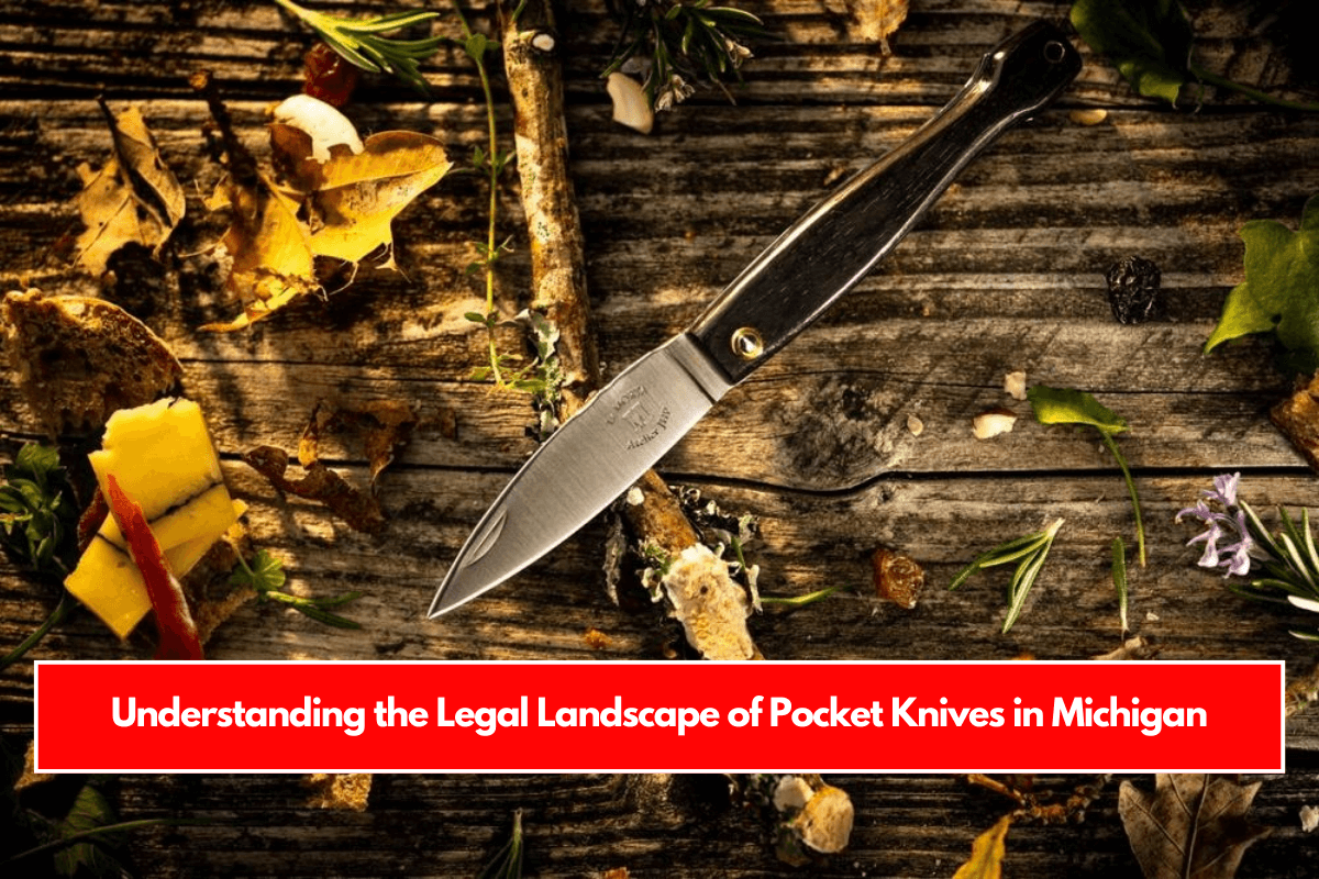 Understanding the Legal Landscape of Pocket Knives in Michigan