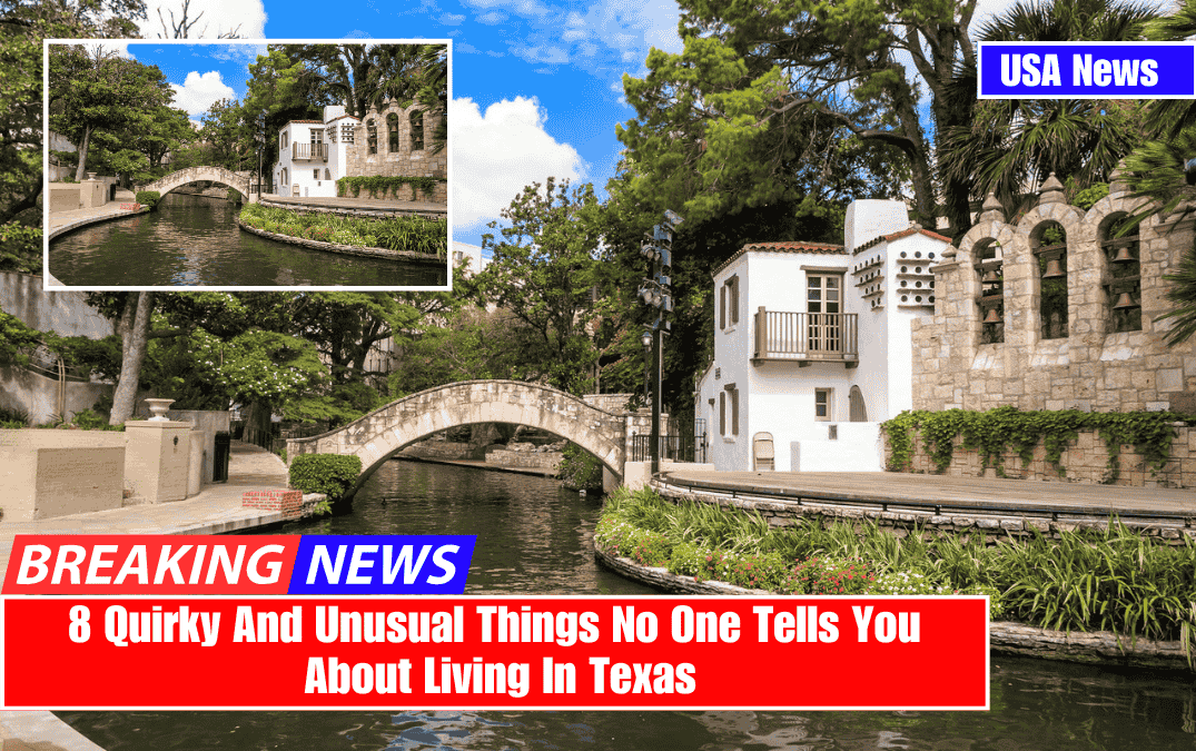 8 Quirky And Unusual Things No One Tells You About Living In Texas