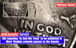 Bill requiring 'In God We Trust' to be exhibited in West Virginia schools passes in the Senate