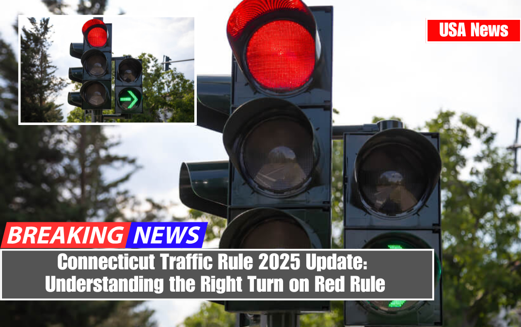 Connecticut Traffic Rule 2025 Update: Understanding the Right Turn on Red Rule