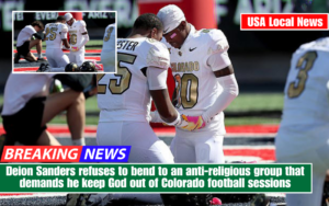 Deion Sanders refuses to bend to an anti-religious group that demands he keep God out of Colorado football sessions