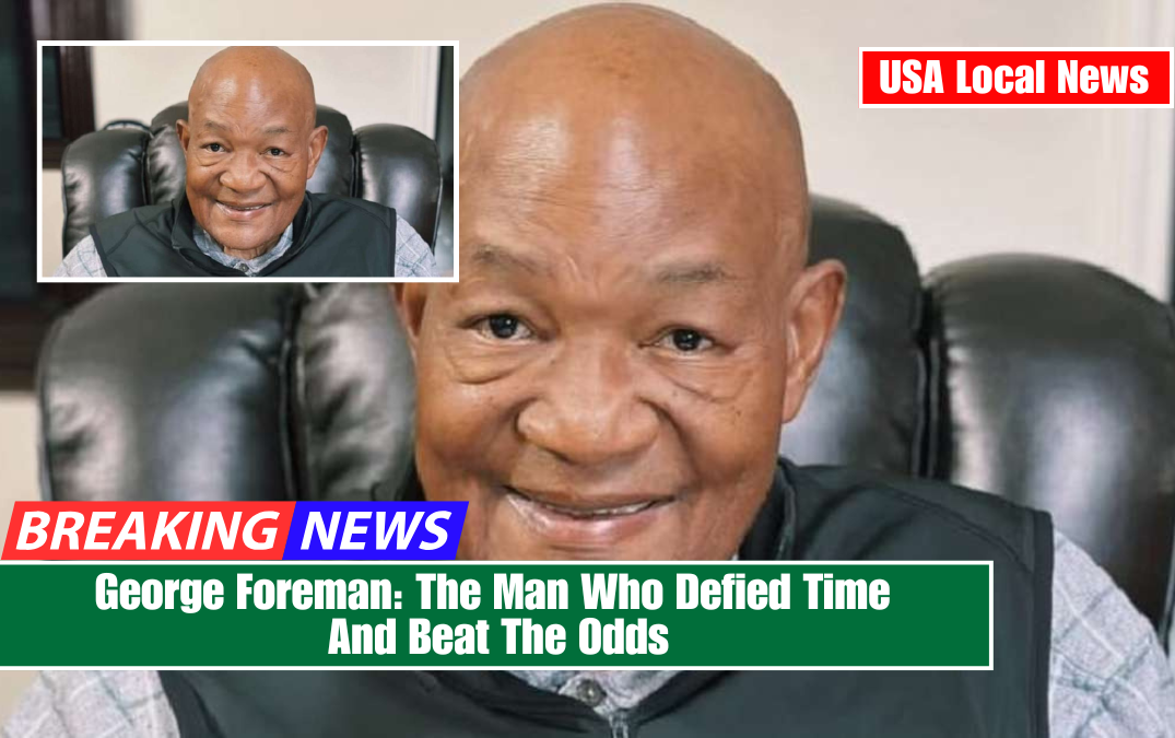 George Foreman: The Man Who Defied Time And Beat The Odds