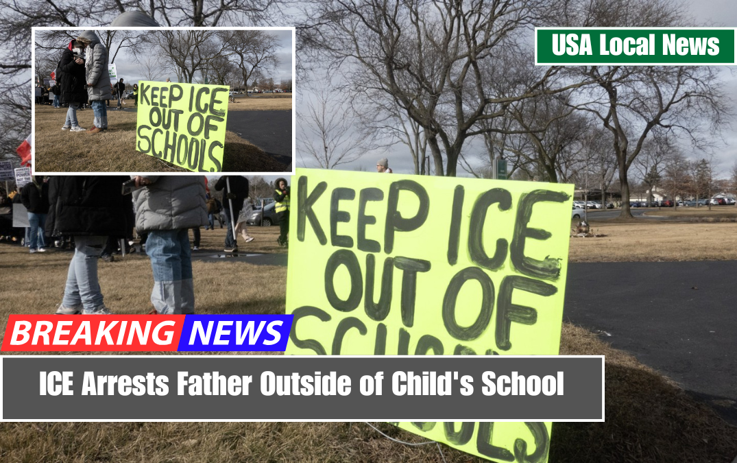 ICE Arrests Father Outside of Child's School