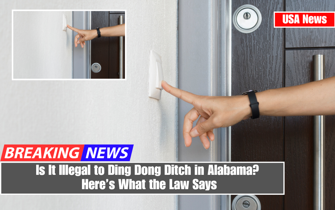 Is It Illegal to Ding Dong Ditch in Alabama? Here’s What the Law Says