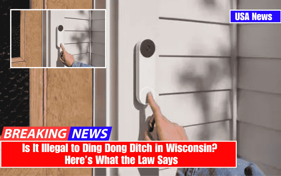 Is It Illegal to Ding Dong Ditch in Wisconsin? Here’s What the Law Says