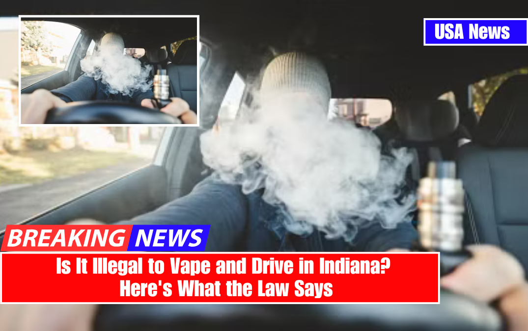 Is It Illegal to Vape and Drive in Indiana? Here's What the Law Says