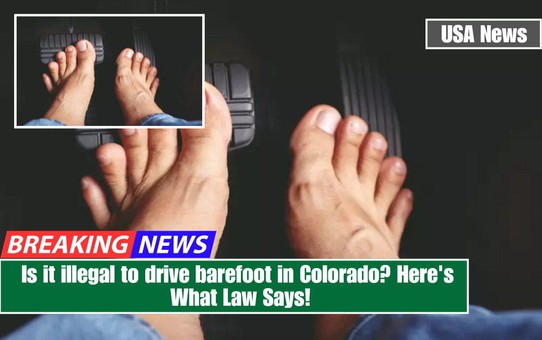 Is it illegal to drive barefoot in Colorado? Here's What Law Says!