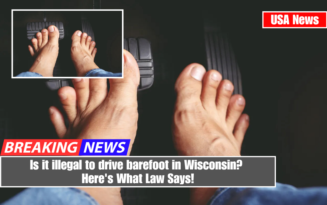 Is it illegal to drive barefoot in Wisconsin? Here's What Law Says!