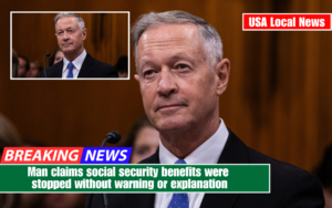 Man claims social security benefits were stopped without warning or explanation