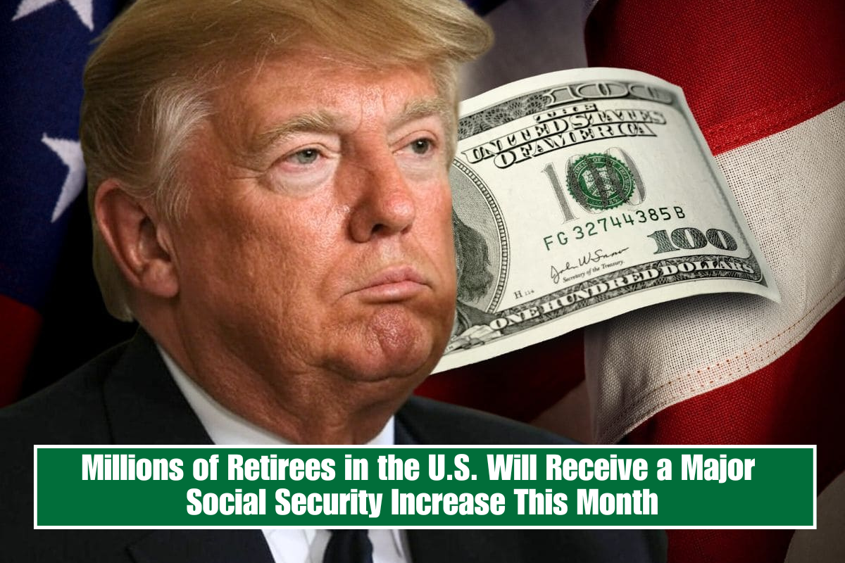 Millions of Retirees in the U.S. Will Receive a Major Social Security Increase This Month