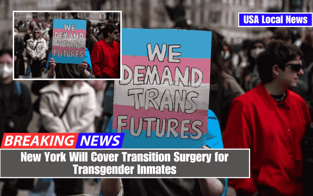 New York To Pay For Transgender Prisoners Transition Surgery