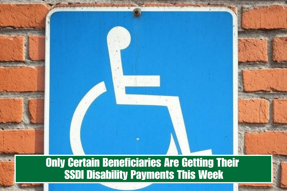 Only Certain Beneficiaries Are Getting Their SSDI Disability Payments This Week