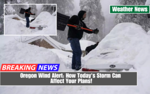 Oregon Wind Alert: How Today's Storm Can Affect Your Plans!